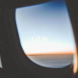 Call Me lyrics | Boomplay Music