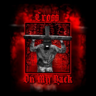 Cross On My Back (Acapella Version) lyrics | Boomplay Music