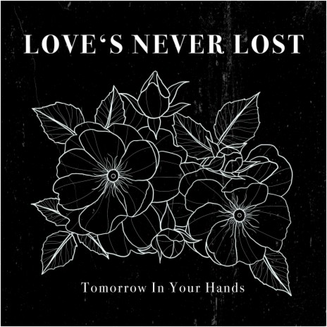 Love's Never Lost | Boomplay Music