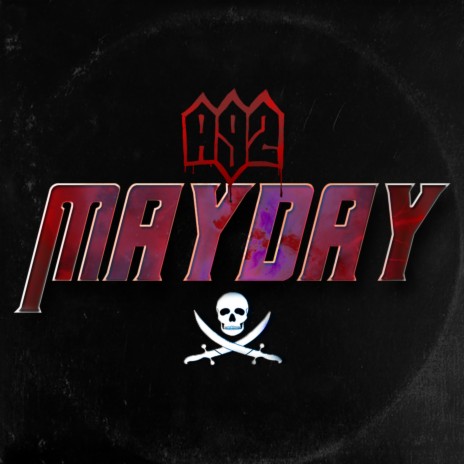 Mayday ft. A9Dbo Fundz, A9Ksav, A92 BT & A9 Kebz | Boomplay Music