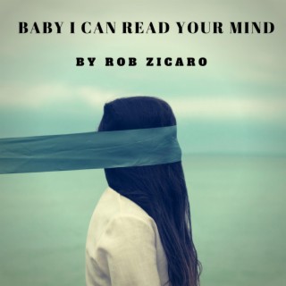 Baby I Can Read Your Mind lyrics | Boomplay Music