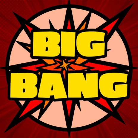 Big Bang | Boomplay Music