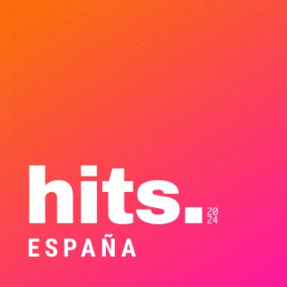 hits. ESPAÑA 2024