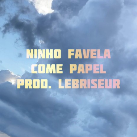 Come papel ft. Lebriseur | Boomplay Music