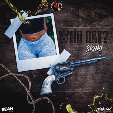 Who Dat 🅴 | Boomplay Music