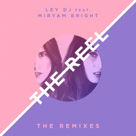 The Reel (Lofelive Remix) ft. Miryam Bright | Boomplay Music