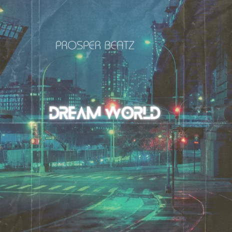 Dream World | Boomplay Music