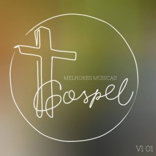 Melhores Músicas Gospel, Vol. 1