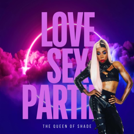 Love Sex Parties | Boomplay Music