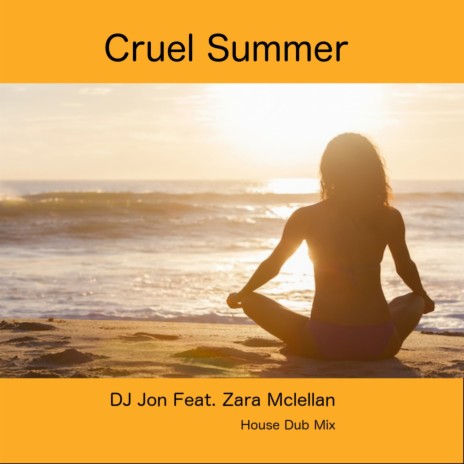 Cruel Summer (House Dub Mix) ft. Zara Mclellan