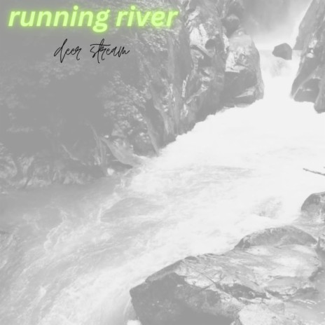 Running River | Boomplay Music