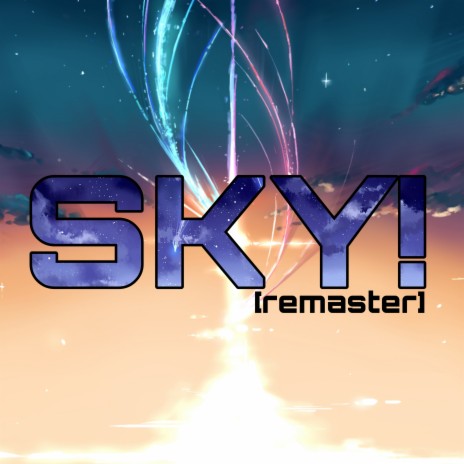 SKY! (Remastered) | Boomplay Music