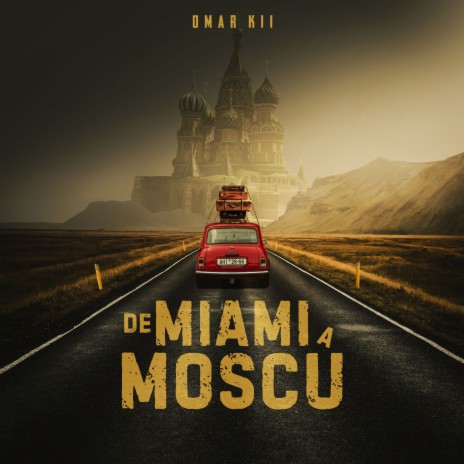 De Miami A Moscú | Boomplay Music