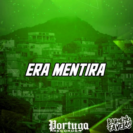 Era Mentira ft. DJ Dozabri, Mc J Mito & MC Menor MT | Boomplay Music