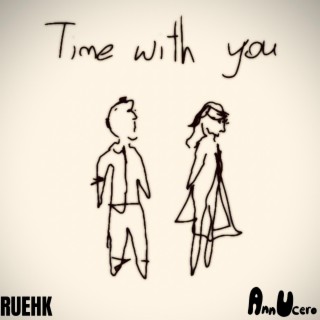 Time with you (feat. Ann Ucero)