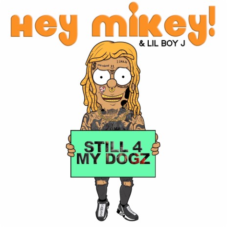 Still 4 My Dogz ft. LilBoyJ | Boomplay Music