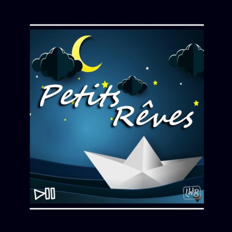Petits Rêves ft. LilWishBeats | Boomplay Music