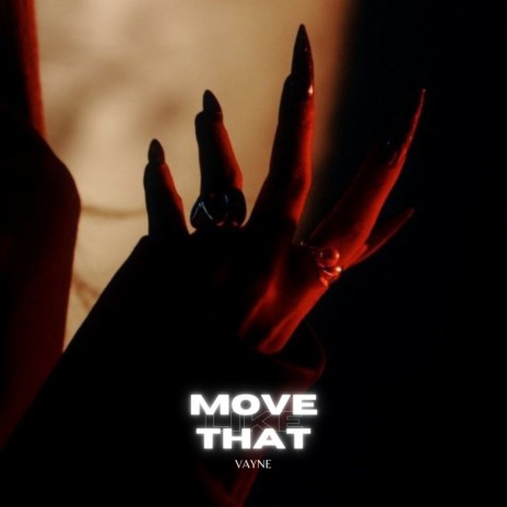 Move Like That | Boomplay Music