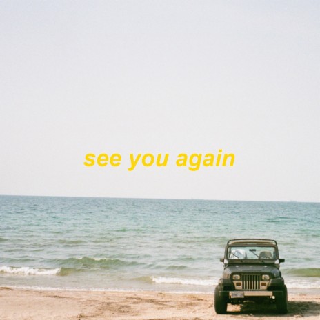 see you again (tyler & kali uchis) | Boomplay Music