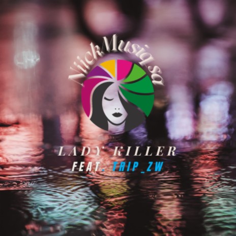 Lady Killer ft. Trip zw | Boomplay Music