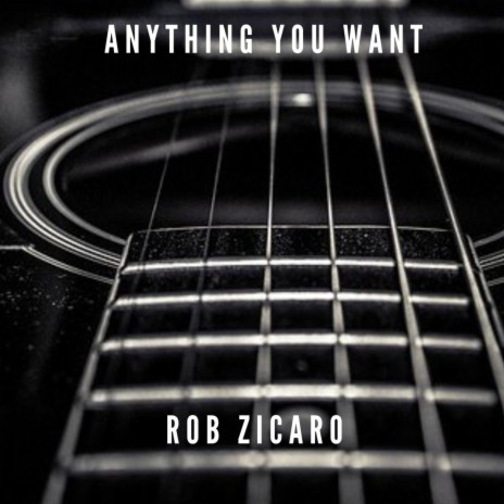 Anything You Want | Boomplay Music