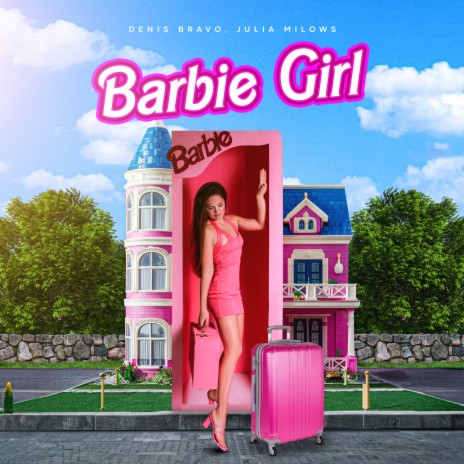 Barbie Girl ft. Julia Milows | Boomplay Music