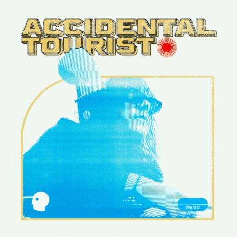 Accidental Tourist | Boomplay Music