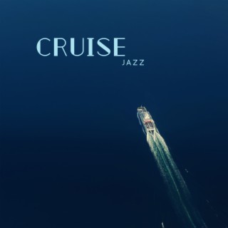 Cruise Jazz: Summer Smooth Luxury Jazz, Caribbean Style, Travel Playlist 2022