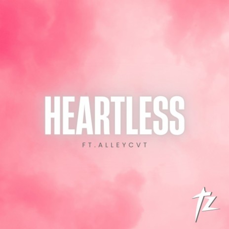 Heartless ft. ALLEYCVT | Boomplay Music