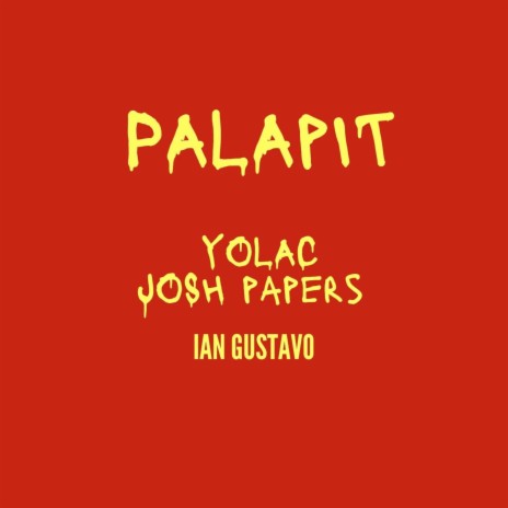 Palapit ft. Josh Papers & Ian Gustavo