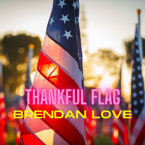 Thankful Flag | Boomplay Music