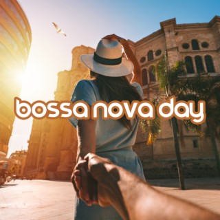 Bossa Nova Day – Easy Listening Latin Jazz Rhythms
