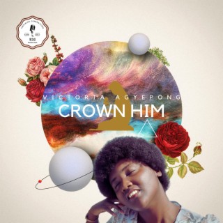 Crown Him lyrics | Boomplay Music