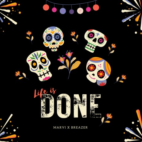 Life Is Done ft. Breazer | Boomplay Music