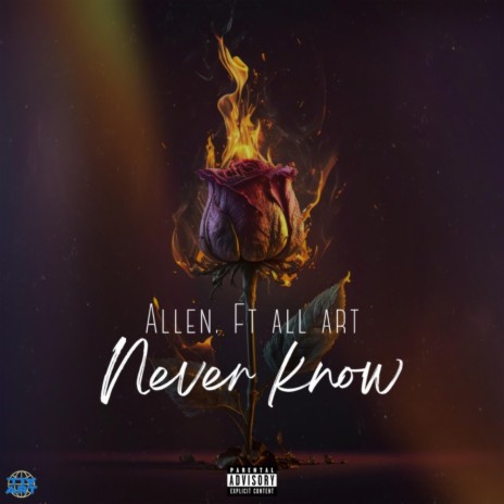 Never Know ft. All.Art | Boomplay Music