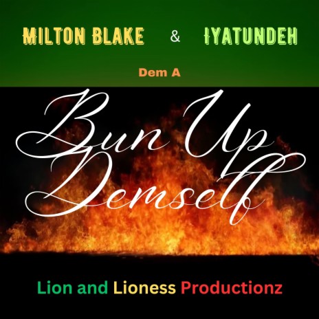 Bun Up Demself ft. fea. Iyatundeh | Boomplay Music