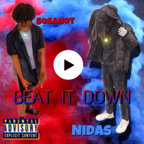 Beat It Down ft. Sosahot | Boomplay Music