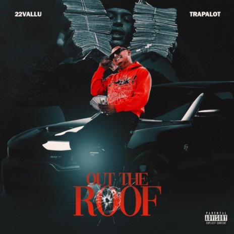 Out The Roof ft. Trapalot | Boomplay Music