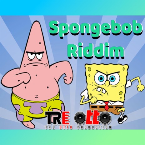 SpongeBob Riddim | Boomplay Music