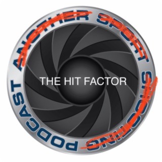 The Hit Factor #24
