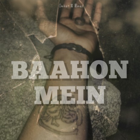 Baahon Mein (feat. Himan) | Boomplay Music
