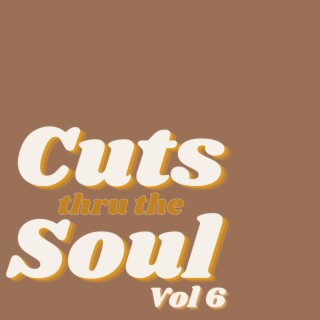 Cuts thru the soul vol 6