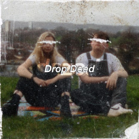 Drop Dead (Radio Edit) | Boomplay Music