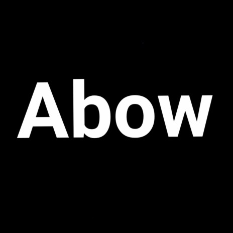 Abow | Boomplay Music