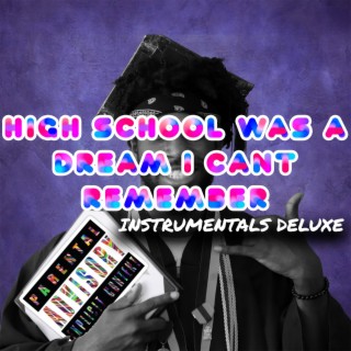 High School Was a Dream I Can't Remember (Instrumentals)