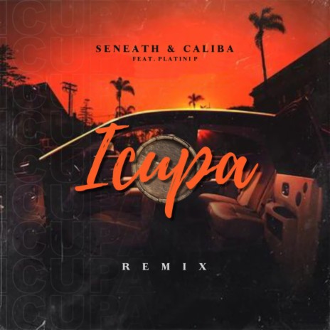 Icupa Official Remix ft. Seneath & Platini P | Boomplay Music