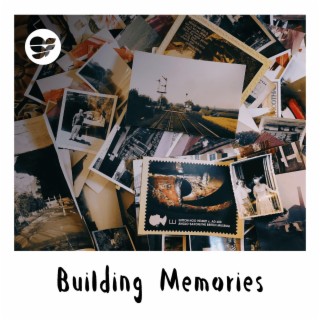 Building Memories