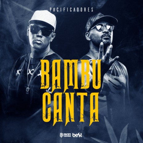 Bambu Canta ft. ÉaBest & Neguim Pacificadores | Boomplay Music