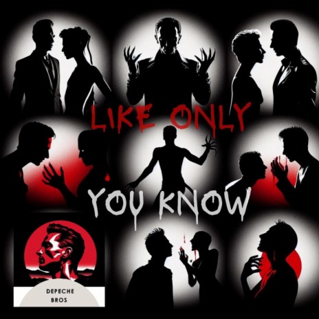 Like Only You Know | Boomplay Music