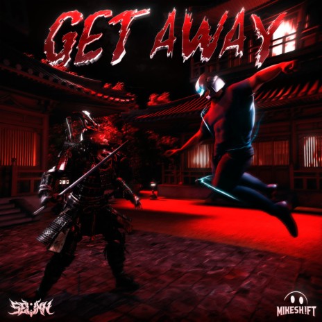 Get Away ft. MIKESH!FT | Boomplay Music